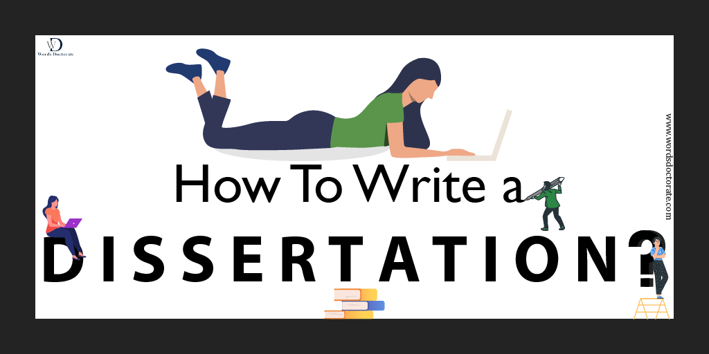 How to Write a Dissertation